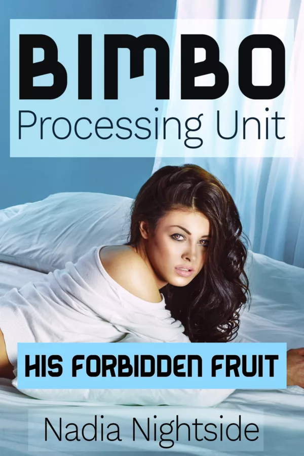 Bimbo Processing Unit - His Forbidden Fruit