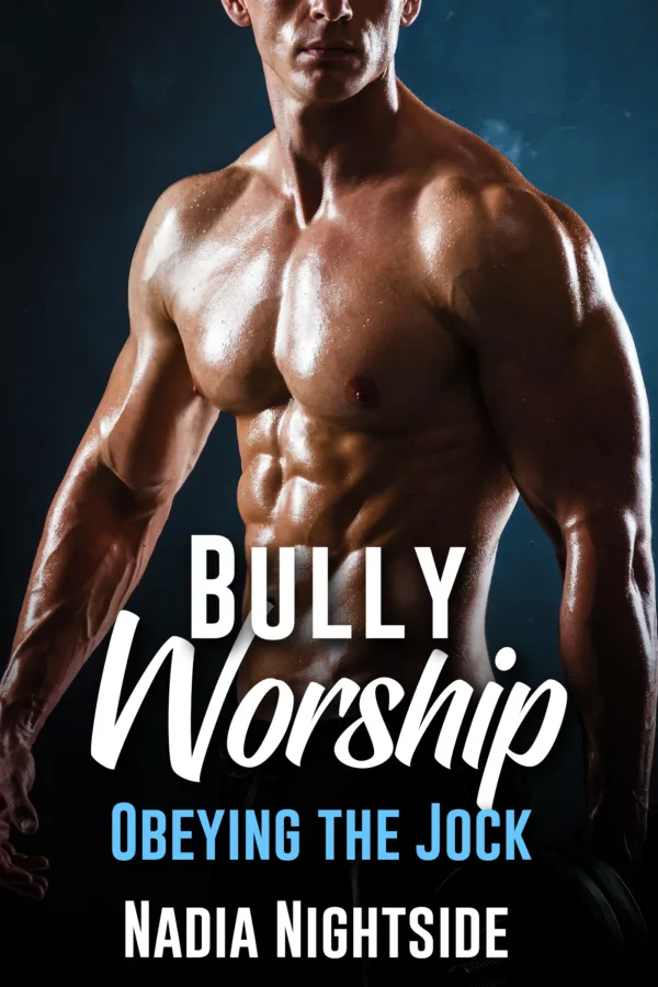 Bully Worship - Obeying the Jock