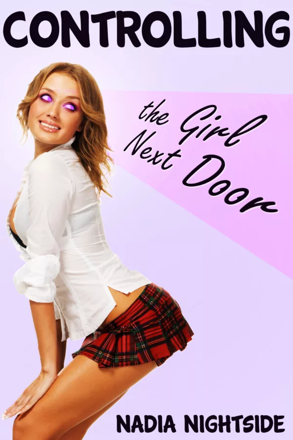 Controlling the Girl Next Door