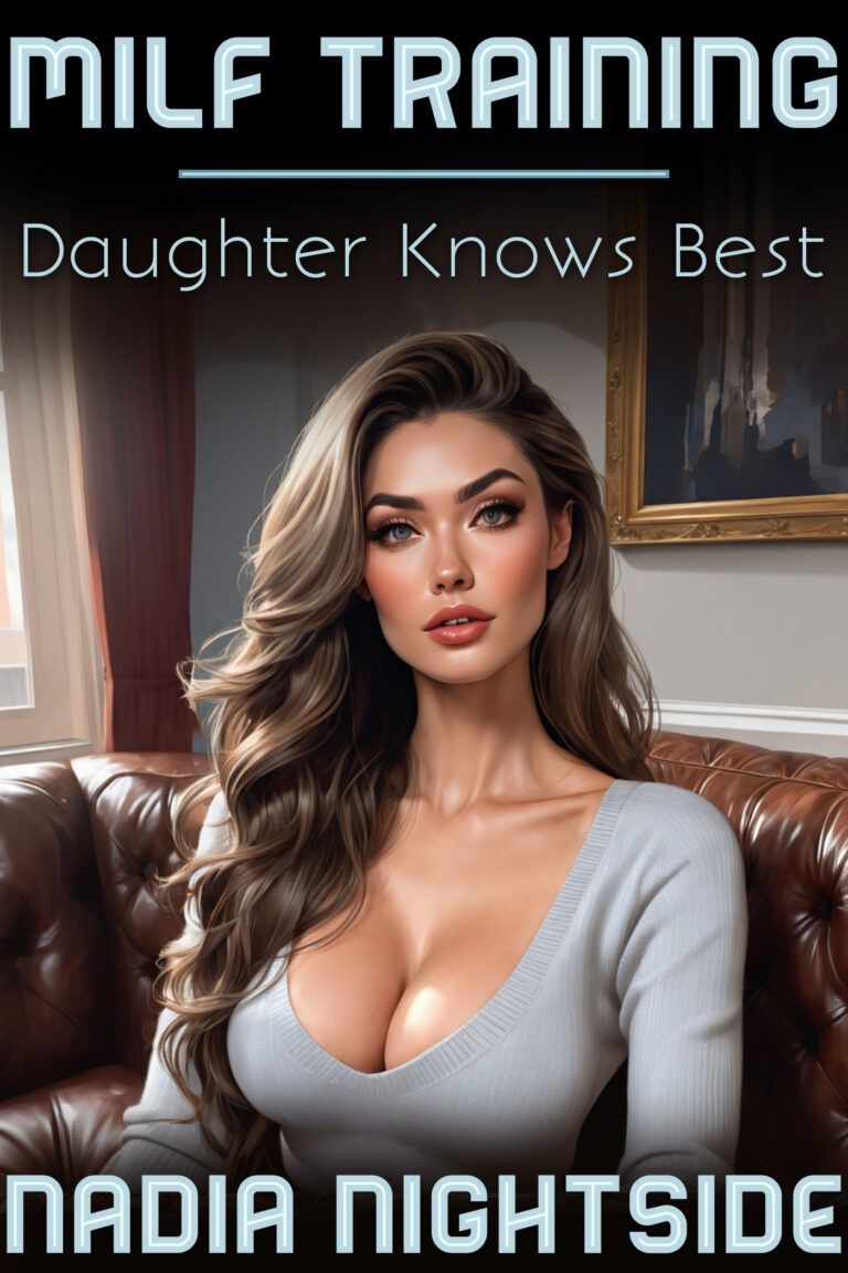 milf training 3 daughter knows best