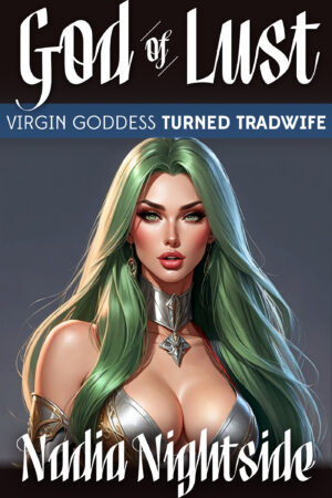 god of lust 5 virgin goddess turned tradwife