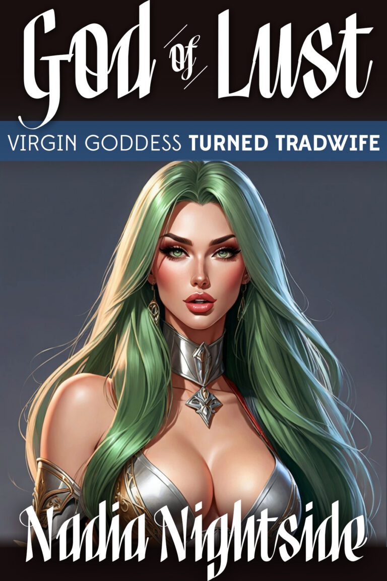 god of lust 5 virgin goddess turned tradwife